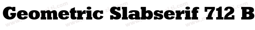 Geometric Slabserif 712 Bold字体转换